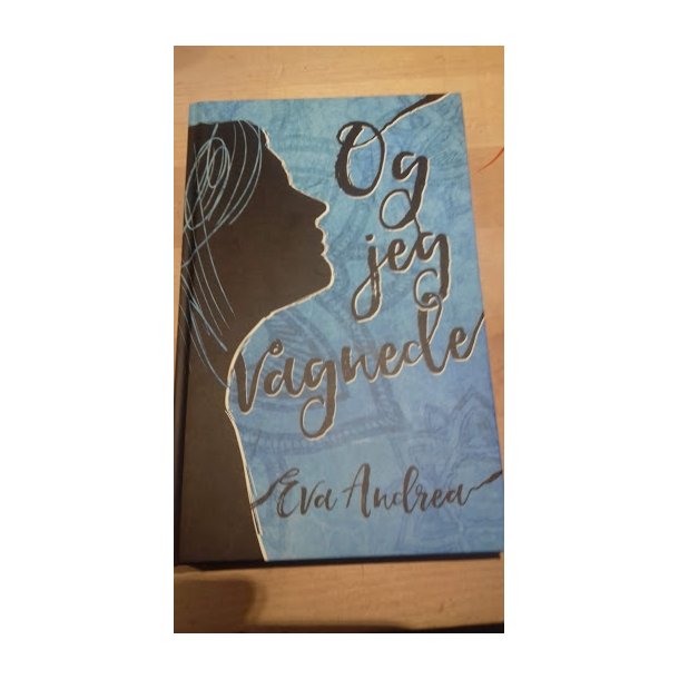 Andrea, Eva: Og jeg vgnede