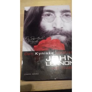 Tillery, Gary: Den kyniske idealist JOHN LENNON