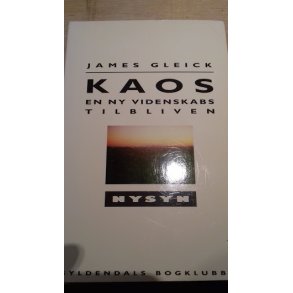 Gleick, James: KAOS - en ny videnskabs tilblivelse
