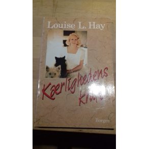 Hay, Louise L.: Krlighedens kraft