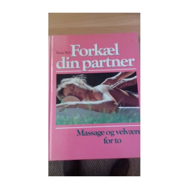 Rich, Penny: Forkl din partner