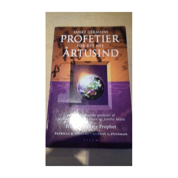 Prophet, Elizabeth Clare: Profetier for det nye rtusinde