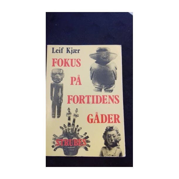 Kjr, Leif: Fokus p fortidens gder