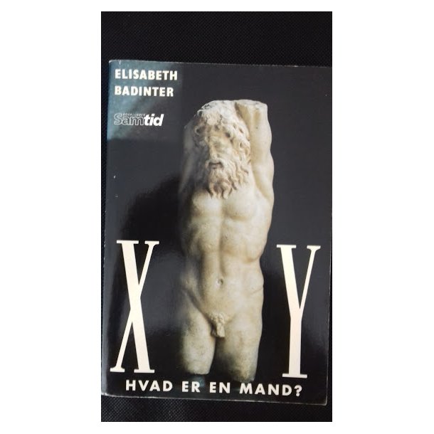 Badinter, Elisabeth: XY Hvad er en mand