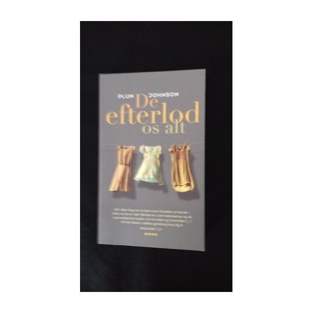 Johnson, Plum: De efterlod os alt