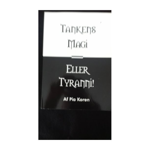 koren, Pia: Tankens magi eller tyranni