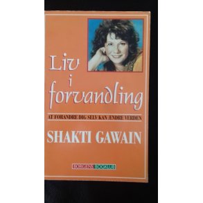 Gawain, Shakti: Liv i forvandling