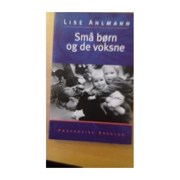 Ahlmann, Lise: Sm brn og de voksne