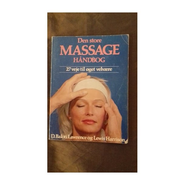 Lawrence, D. Baloti: Den store massage hndbog