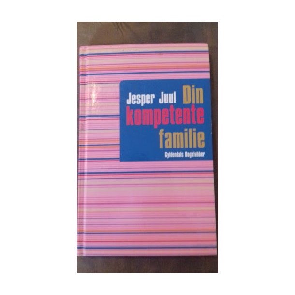 Juul, Jesper: Din kompetente familie