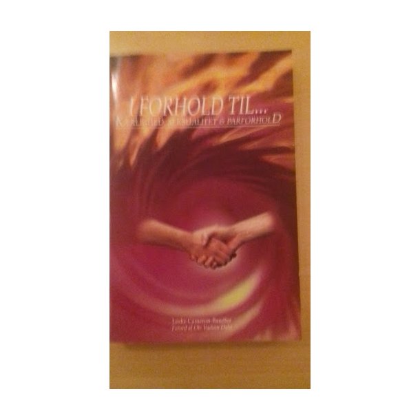 Cameron-Bandler, Leslie: I forhold til