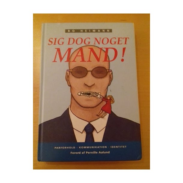 Heimann, Bo: Sig dog noget mand