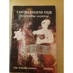 Larsen, Ole Schultz: Udviklingens veje