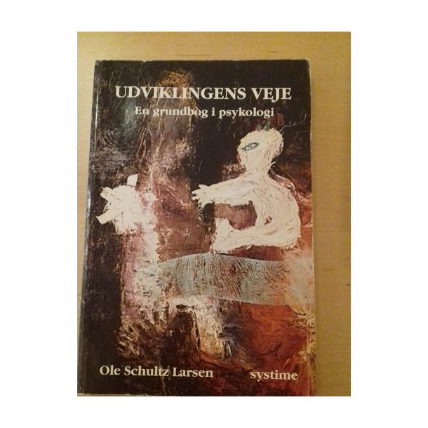 Larsen, Ole Schultz: Udviklingens veje
