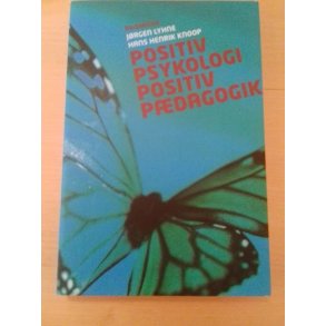 Lyhne, Jrgen: Positiv psykologi positiv pdagogik