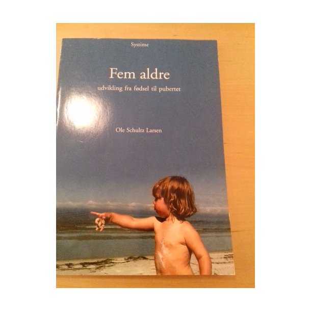 Larsen, Ole Schultz: Fem aldre