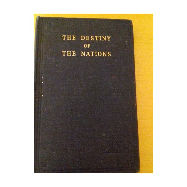 Bailey, Alice A.: The Distiny of The Nations