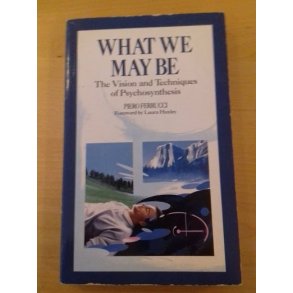 Ferruci, Piero: What we may be