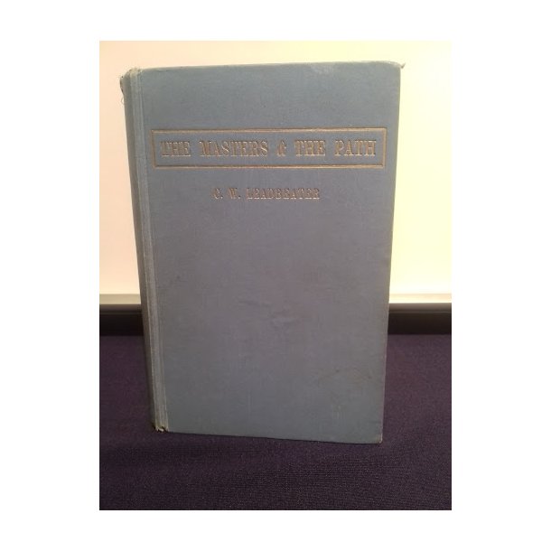 Leadbeater, C. W.: The Masters & The Path