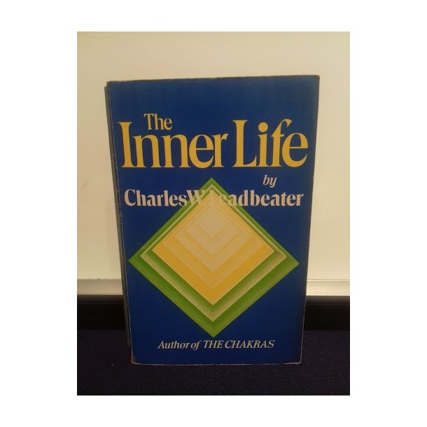 Leadbeater, C. W.: The Inner Life