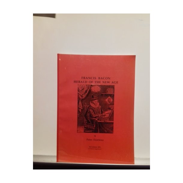 Dawkins, Peter: Francis Bacon Hearld of The New Age