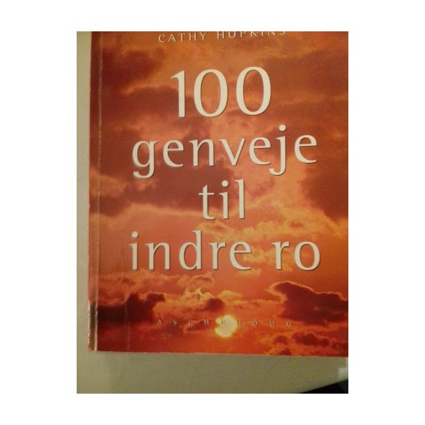 Hopkins, Cathy: 100 genveje til indre ro