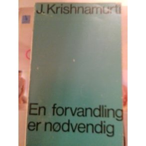 Krishnamurti: En forvandling er ndvendig