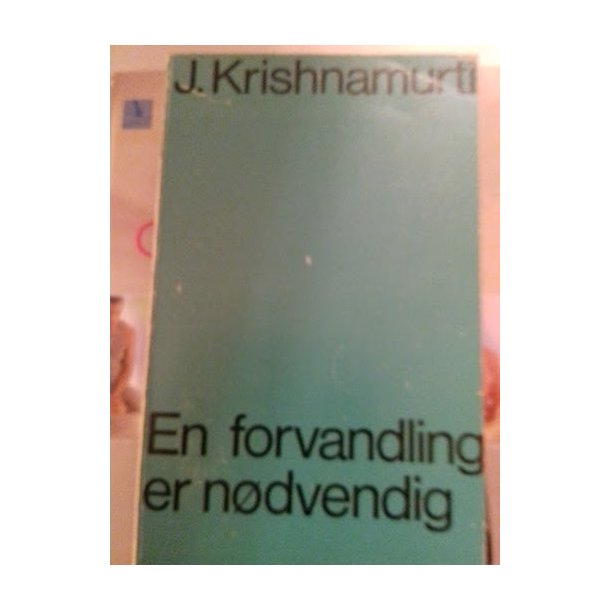 Krishnamurti: En forvandling er ndvendig