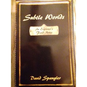 Spangler, David: Subtle Worlds