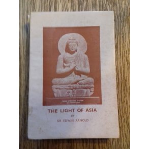 Arnold, Edwin: The Light of Asia