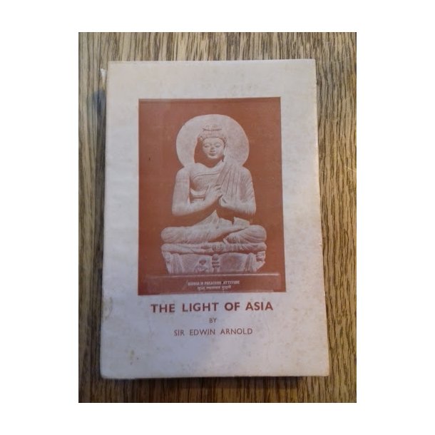 Arnold, Edwin: The Light of Asia