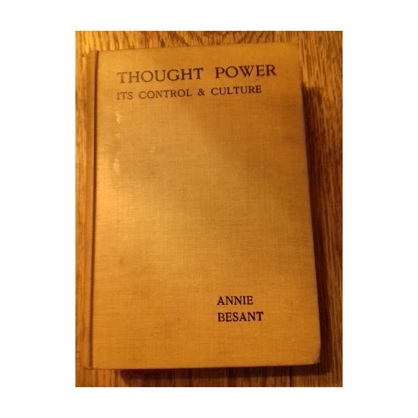 Besant, Annie: Thought Power - Its control & Culture (genoptryk fra 1912)