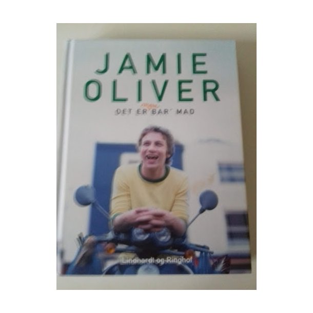 Oliver, Jamie: Det er mere bare mad (som ny)