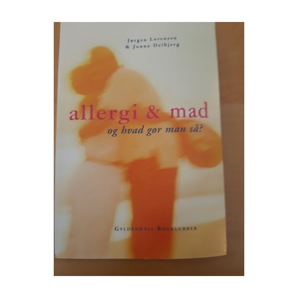 Lorenzen, Jrgen: Allergi & mad