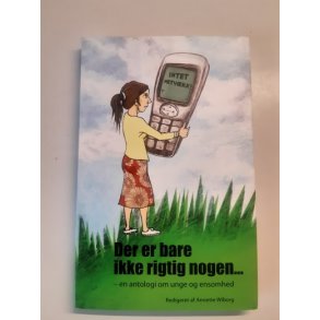 Wiborg, Annette: Der er bare ikke rigtig nogen - Brugt - velholdt