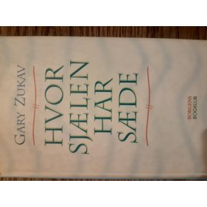 Zukav, Gary: Hvor sjlen har sde - Brugt - velholdt