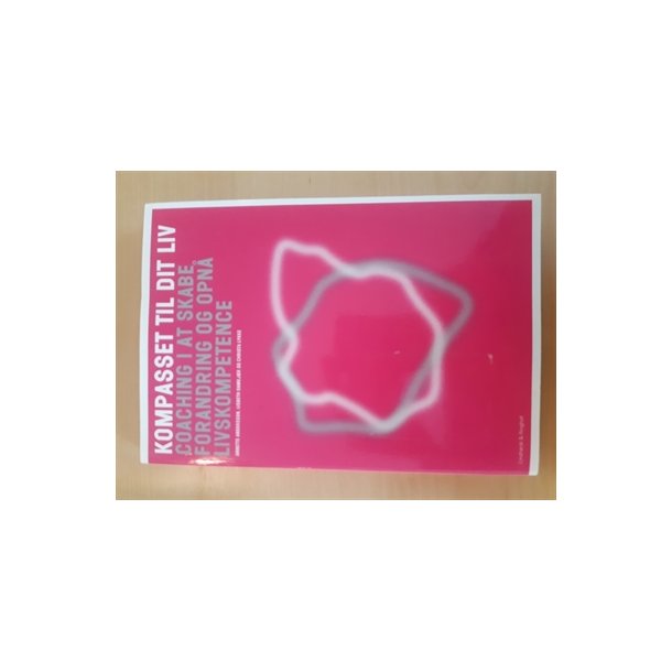 Andersson, Annette: Kompasset til dit liv - BRUGT - Velholdt