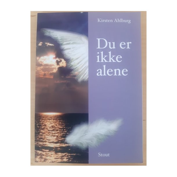 Ahlburg, Kirsten: Du er ikke alene - (BRUGT - Velholdt)