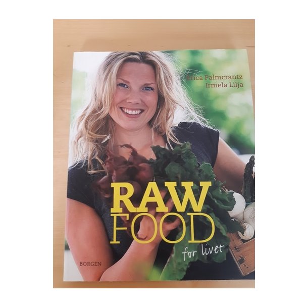 Palmcrantz, Erica: RAW FOOD for livet - (BRUGT - VELHOLDT)