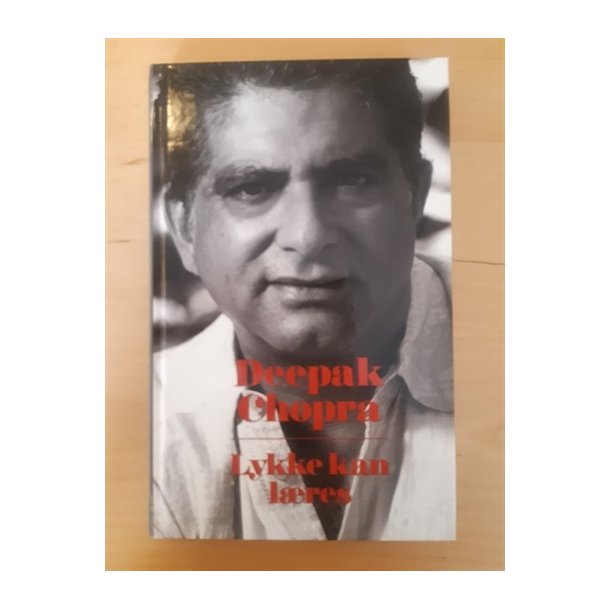 Chopra, Deepak: Lykke kan lres - (BRUGT - VELHOLDT)