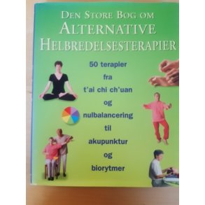 Shealy, C. Norman: Den store bog om alternative helbredelsesterapier - (BRUGT - VELHOLDT)