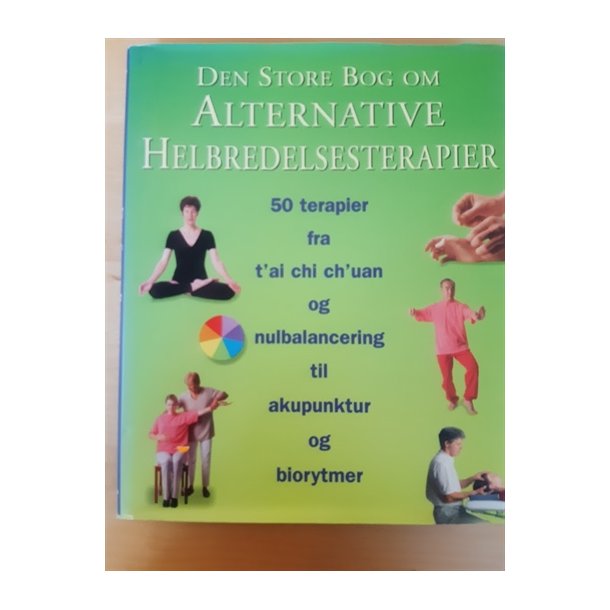 Shealy, C. Norman: Den store bog om alternative helbredelsesterapier - (BRUGT - VELHOLDT)