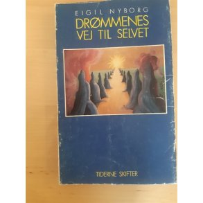 Nyborg, Eigil: Drmmenes vej til selvet