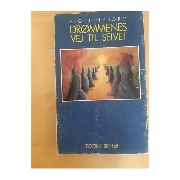Nyborg, Eigil: Drmmenes vej til selvet