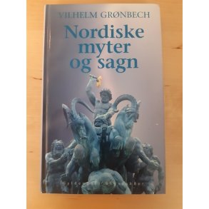 Grnbech, Vilhelm: Nordiske myter og sagn - (brugt - velholdt)