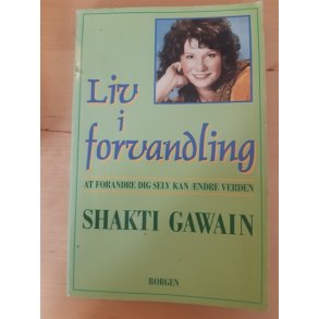 Gawain, Shakti: Liv i forvandling - (brugt - velholdt)