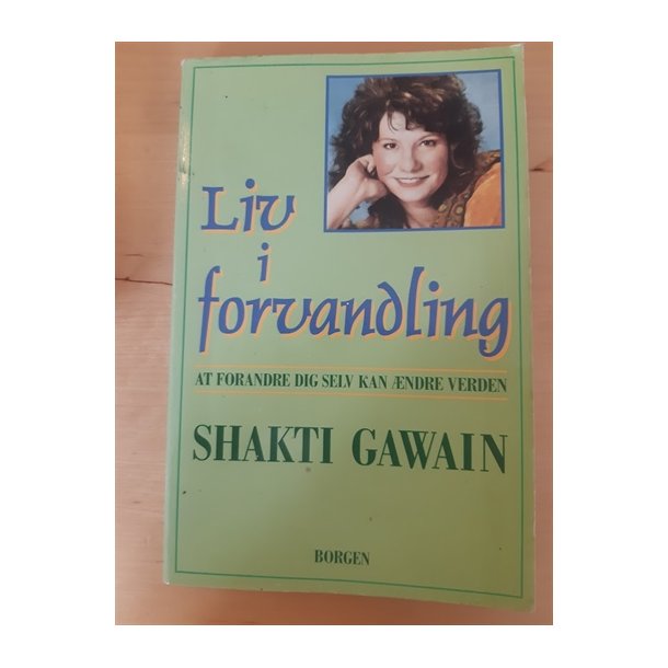 Gawain, Shakti: Liv i forvandling - (brugt - velholdt)