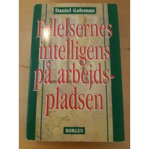 Goleman, Daniel: Flelsernes intelligens p arbejdspladsen - (Brugt-velholdt)