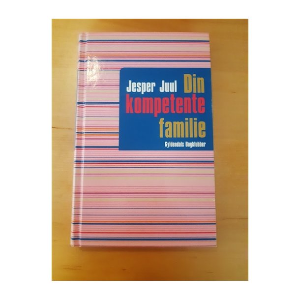Juuk, Jesper: Din kompetente familie - (Brugt-velholdt)