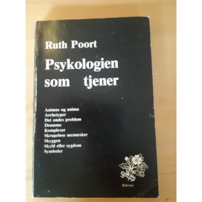 Poort, Ruth,: Psykologien som tjener - (BRUGT - VELHOLDT)